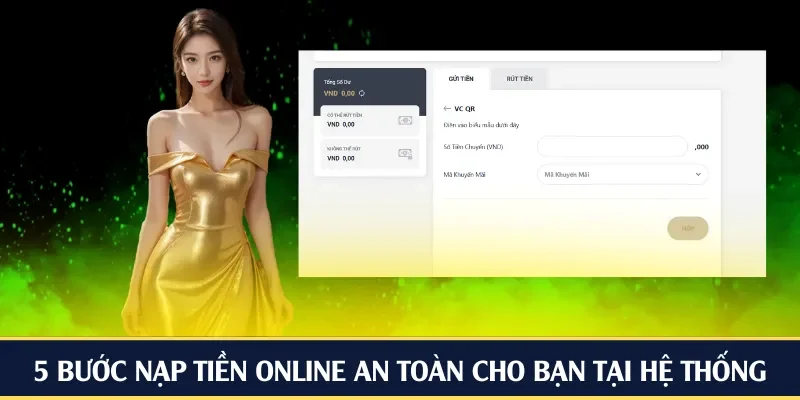 5 bước nạp tiền online an toàn cho bạn tại hệ thống