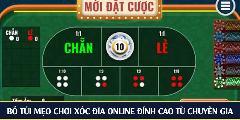 Bỏ túi mẹo chơi xóc đĩa online đỉnh cao từ chuyên gia