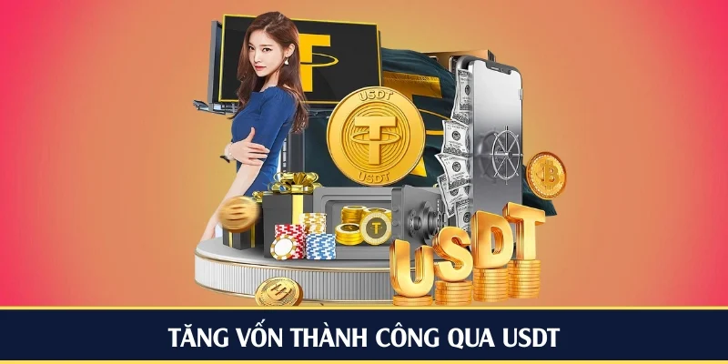 Tăng vốn thành công qua USDT